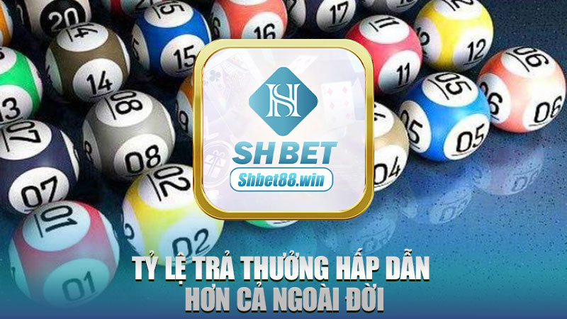 Tỷ lệ trả thưởng hấp dẫn hơn cả ngoài đời